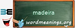 WordMeaning blackboard for madeira